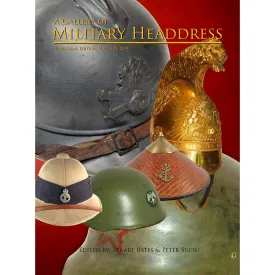A Gallery of Military Headdress